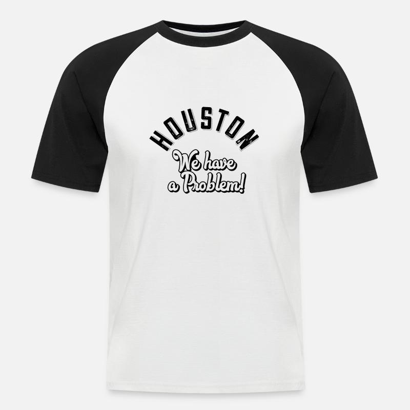 Houston we have a problem - Männer Baseball-T-Shirt - Weiß/Schwarz
