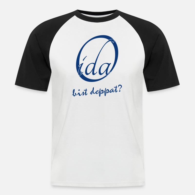 Oida bist deppat? - Männer Baseball-T-Shirt - Weiß/Schwarz