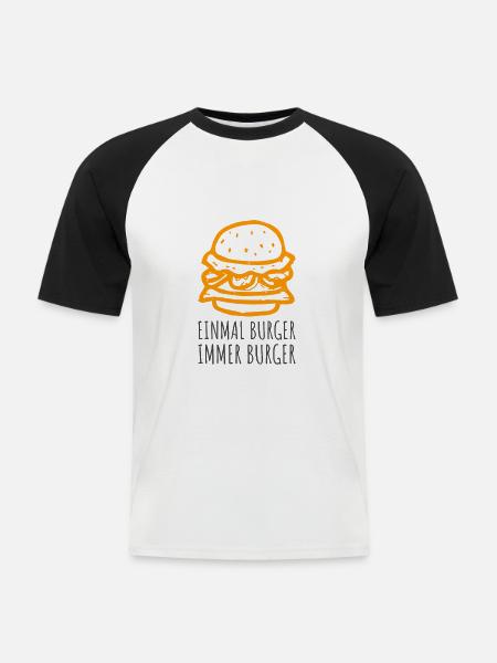 Einmal Burger immer Burger - Männer Baseball-T-Shirt - Weiß/Schwarz