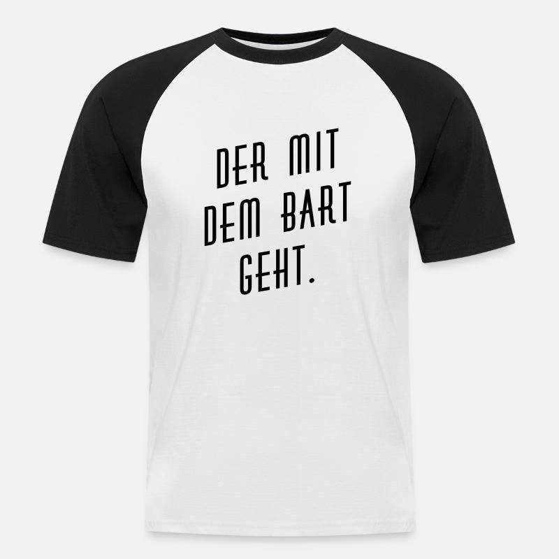 Der mit dem Bart geht. - Männer Baseball-T-Shirt - Weiß/Schwarz
