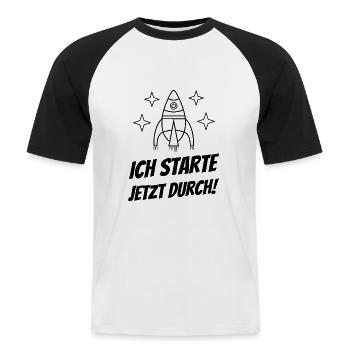Ich starte jetzt durch - Motivation Spruch - Männer Baseball-T-Shirt - Weiß/Schwarz - Vorne - Nik (191cm)