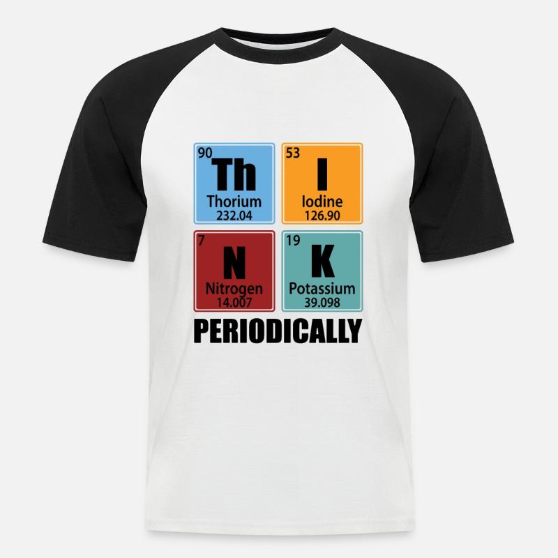 Think Periodically - Periodic Table Elements - Men's Baseball T-Shirt - white/black