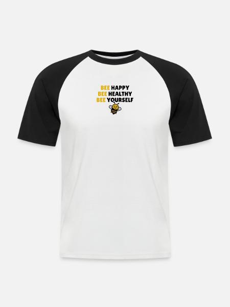 Bee Happy Bee Healthy Bee Yourself - Men's Baseball T-Shirt - white/black