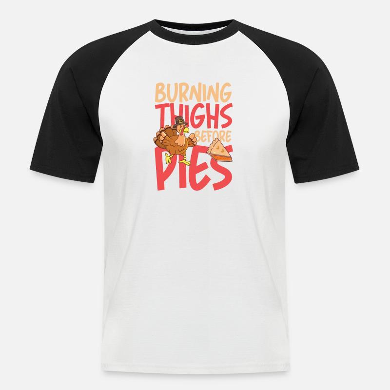 Burning thighs before pies - Männer Baseball-T-Shirt - Weiß/Schwarz
