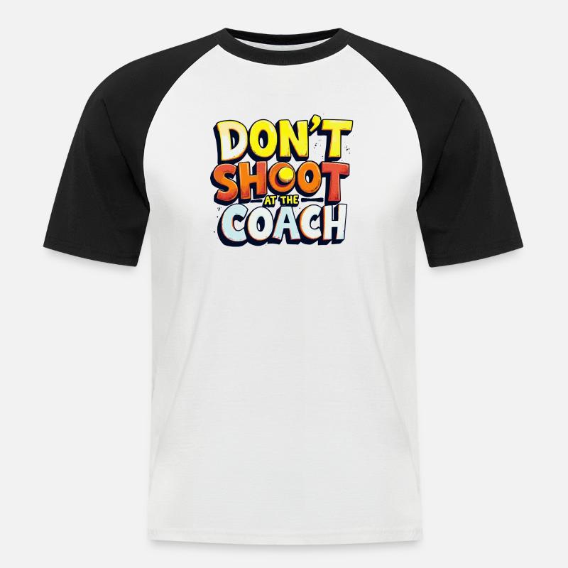 Nicht auf den Trainer schießen - Männer Baseball-T-Shirt - Weiß/Schwarz