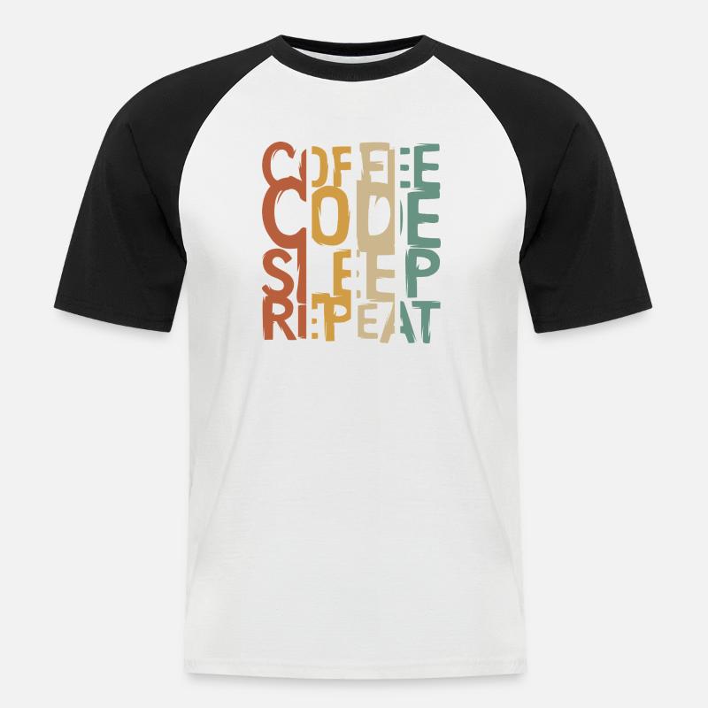 Coffee Code Sleep Repeat – Entwickler Design - Männer Baseball-T-Shirt - Weiß/Schwarz