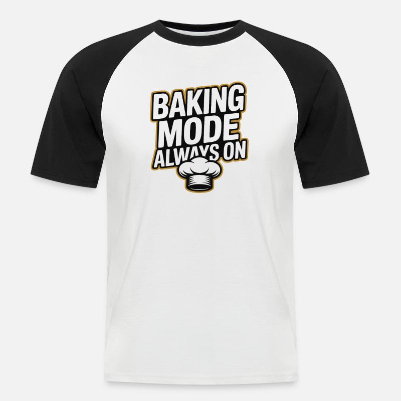 Baking Mode - Baking Mode Always On - Men's Baseball T-Shirt - white/black