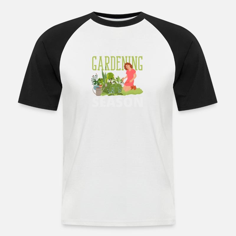 Immer Gartenarbeit Saison Lustiger Gärtner - Männer Baseball-T-Shirt - Weiß/Schwarz