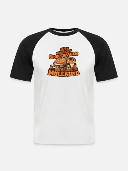 Müllauto Spruch - Männer Baseball-T-Shirt - Weiß/Schwarz