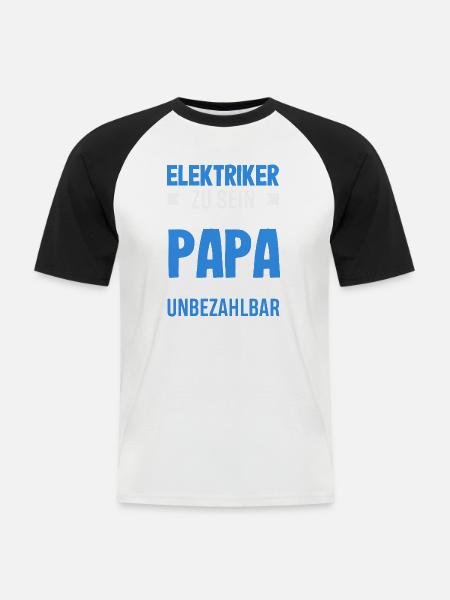 Elektriker Papa Unbezahlbar - Männer Baseball-T-Shirt - Weiß/Schwarz