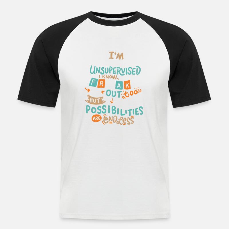 Currently unsupervised possibilities are endless - Männer Baseball-T-Shirt - Weiß/Schwarz