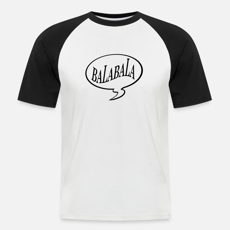 bla bla bla bala bala - Männer Baseball-T-Shirt - Weiß/Schwarz