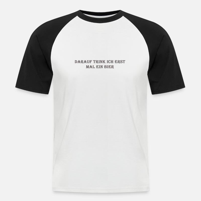 Erst mal ein Bier - Männer Baseball-T-Shirt - Weiß/Schwarz