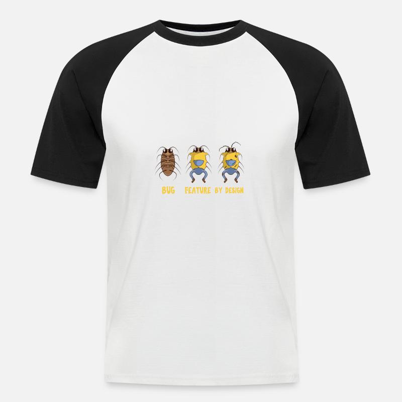 Programmer: Bug Feature By Design - Männer Baseball-T-Shirt - Weiß/Schwarz