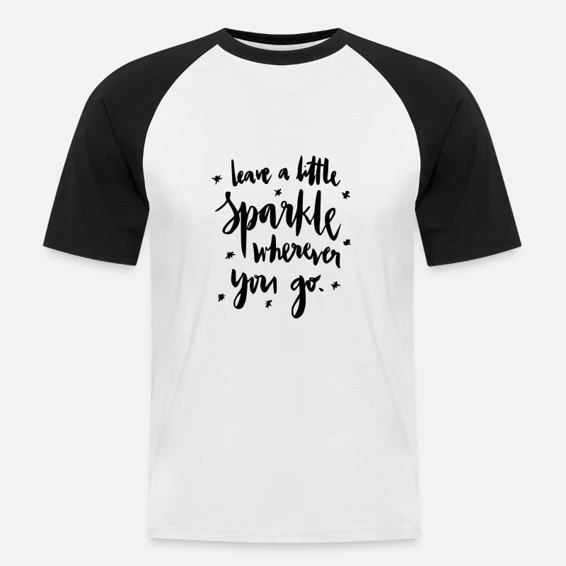 Leave a lil Sparkle :D - Männer Baseball-T-Shirt - Weiß/Schwarz