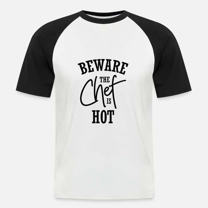 Beware the Chef is Hot - Men's Baseball T-Shirt - white/black