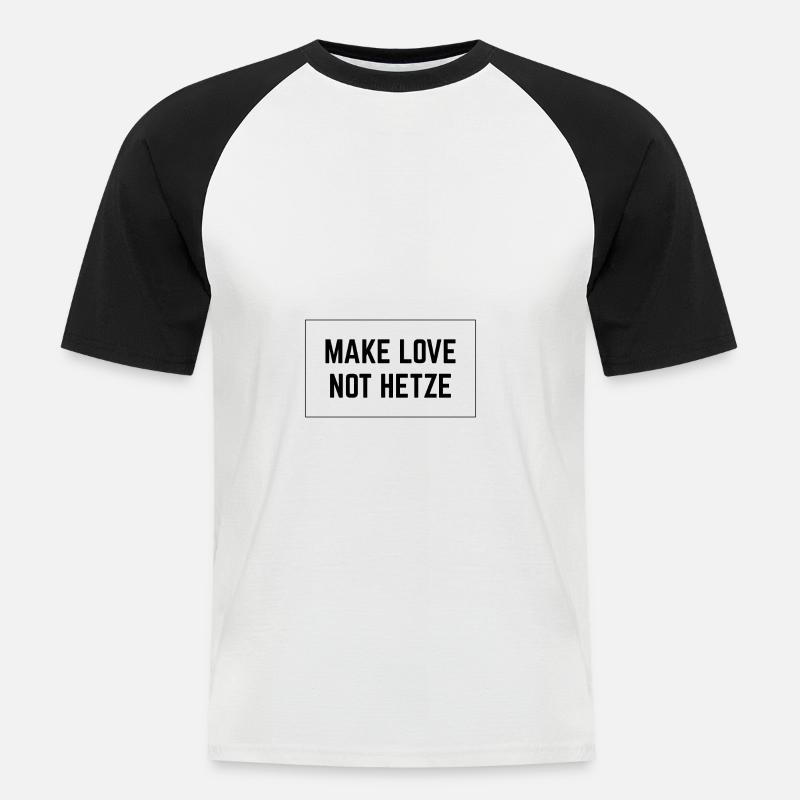 MAKE LOVE NOT HETZE - Männer Baseball-T-Shirt - Weiß/Schwarz