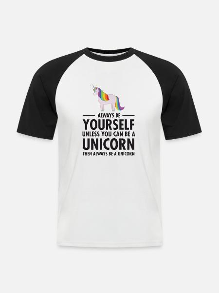 Always Be Yourself - Unless You Can Be A Unicorn.. - Kortærmet herre-baseballshirt - hvid/sort