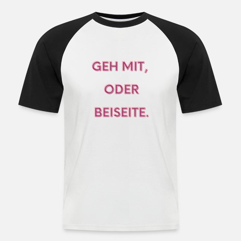 Geh mit oder beiseite - Männer Baseball-T-Shirt - Weiß/Schwarz