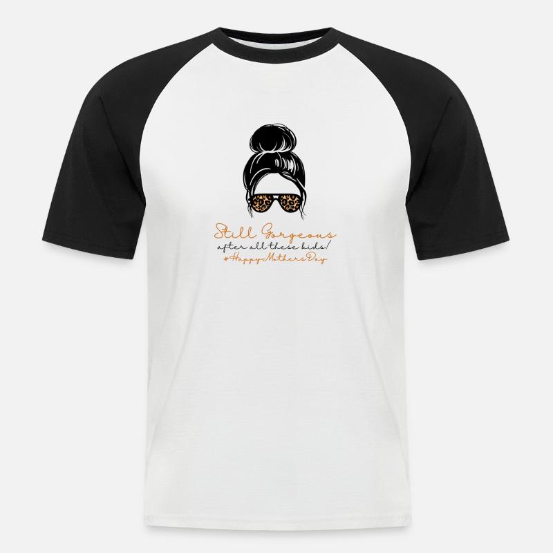 Immer noch wunderschön #HappyMothersDay (4) - Männer Baseball-T-Shirt - Weiß/Schwarz