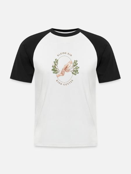 Bleibe ein Kind Gottes - Männer Baseball-T-Shirt - Weiß/Schwarz