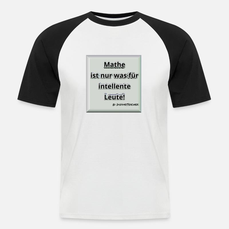 Mathe! Intelligent. Geschenk / Geschenkidee - Männer Baseball-T-Shirt - Weiß/Schwarz