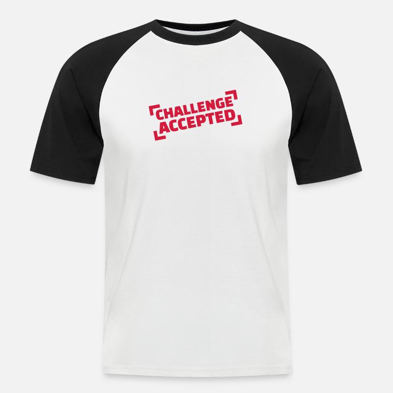 Challenge accepted - Männer Baseball-T-Shirt - Weiß/Schwarz