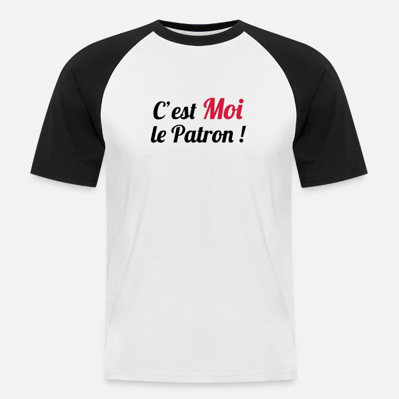 c'est MOI le Patron ! - Männer Baseball-T-Shirt - Weiß/Schwarz