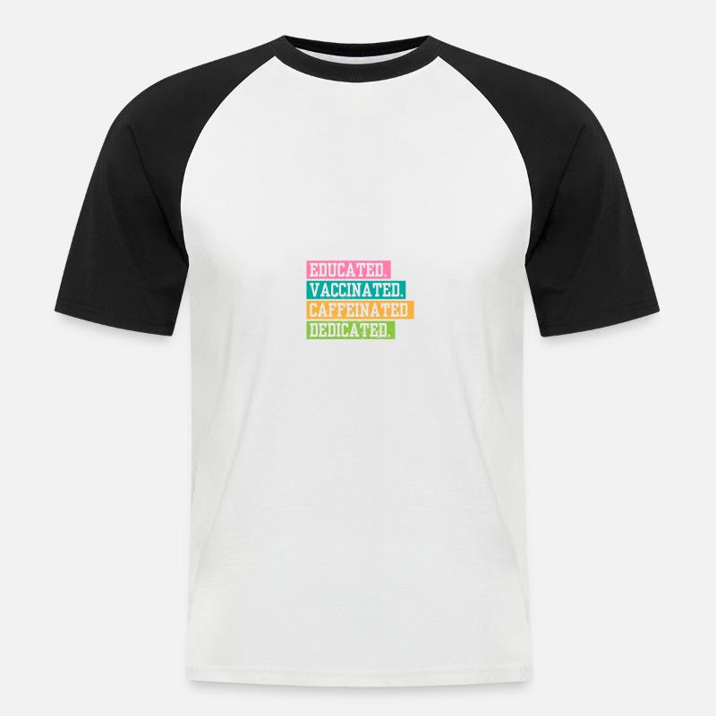 Caffeine Lover Educated Vaccinated Caffeinated - Men's Baseball T-Shirt - white/black