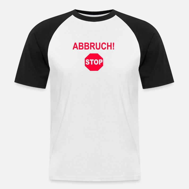 Abbruch! - Männer Baseball-T-Shirt - Weiß/Schwarz