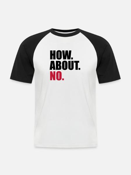koldt, hvad med nej siger sjovt, hvad med n - Kortærmet herre-baseballshirt - hvid/sort