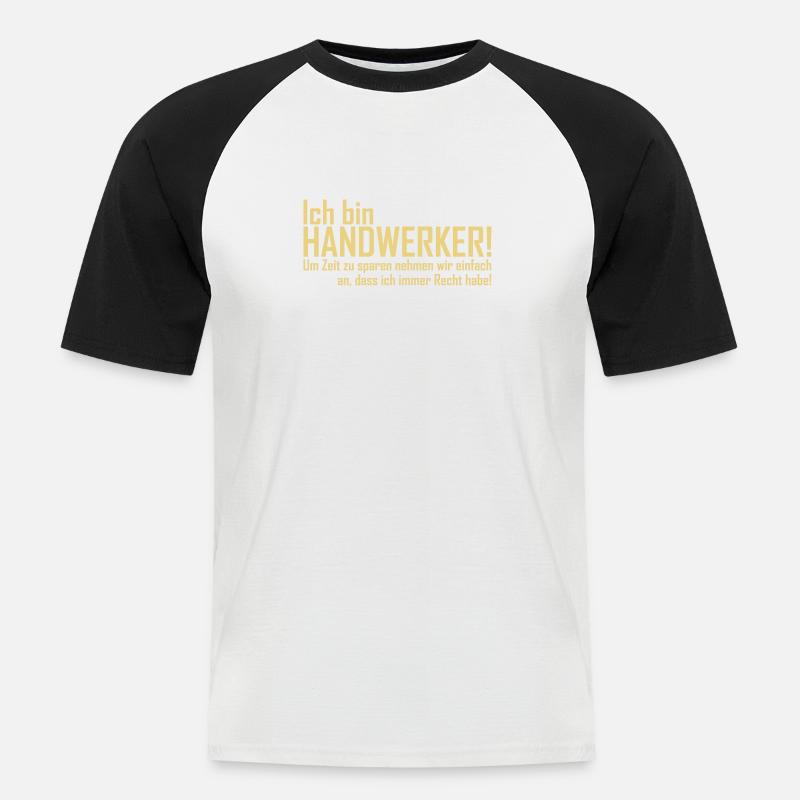 ich bin handwerker - Männer Baseball-T-Shirt - Weiß/Schwarz