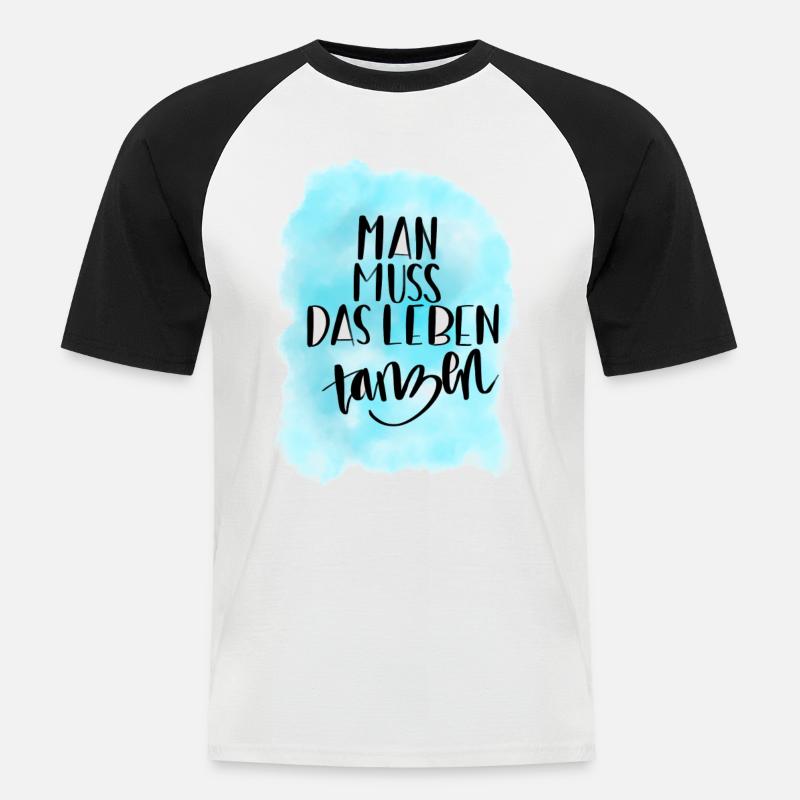 Das Leben tanzen - Männer Baseball-T-Shirt - Weiß/Schwarz