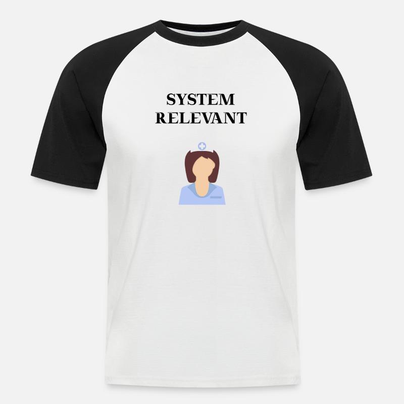 Krankenschwester Systemrelevant Geschenkidee - Männer Baseball-T-Shirt - Weiß/Schwarz