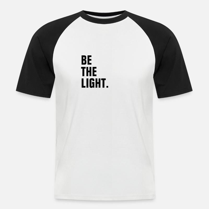 Sei das Licht - Christ - Männer Baseball-T-Shirt - Weiß/Schwarz