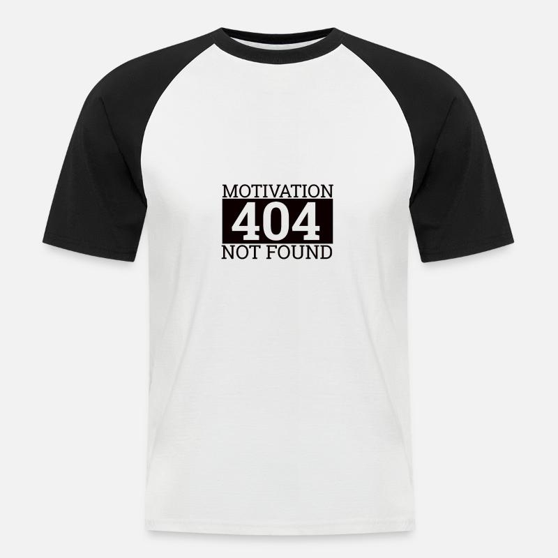 "404 Motivation not found" | Computer - Männer Baseball-T-Shirt - Weiß/Schwarz