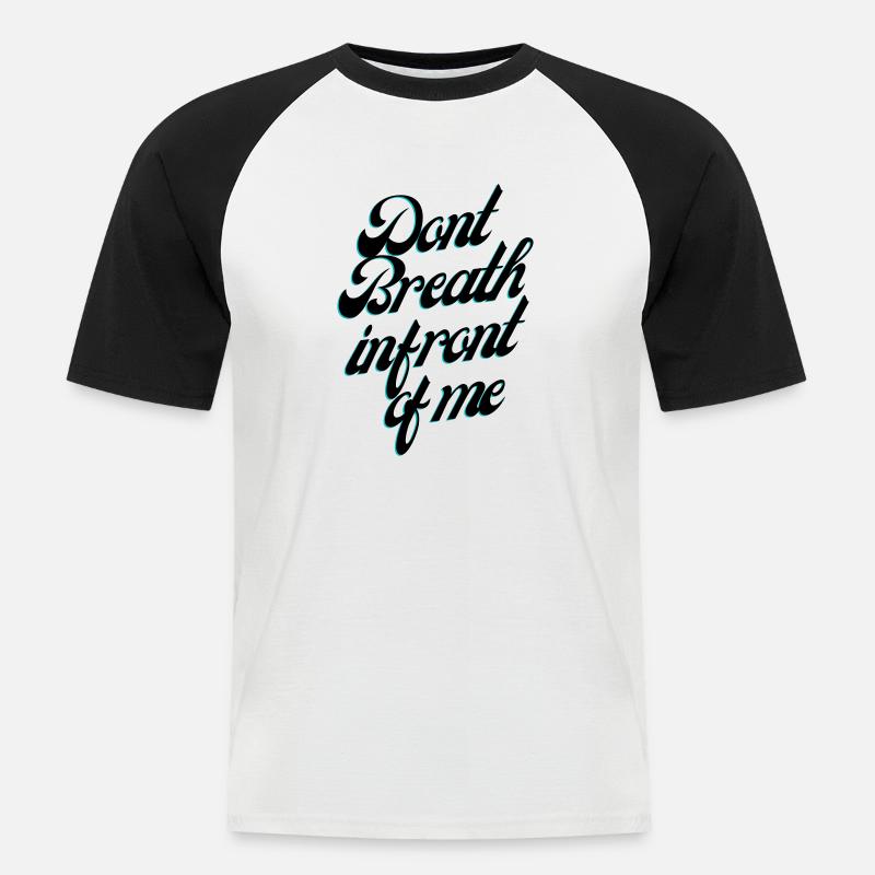 Ne respirez pas devant moi - T-shirt baseball manches courtes Homme - blanc/noir