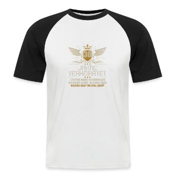 30 Jahre verheiratet zynisch 30.Hochzeitstag - Männer Baseball-T-Shirt - Weiß/Schwarz - Vorne - Nik (191cm)