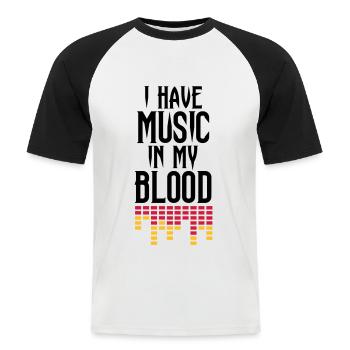I have music is my blood - Men's Baseball T-Shirt - white/black - Front - Nik (191cm)