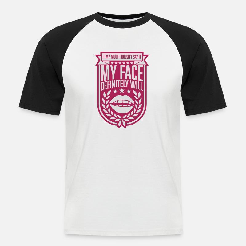 my face definitely will - Männer Baseball-T-Shirt - Weiß/Schwarz