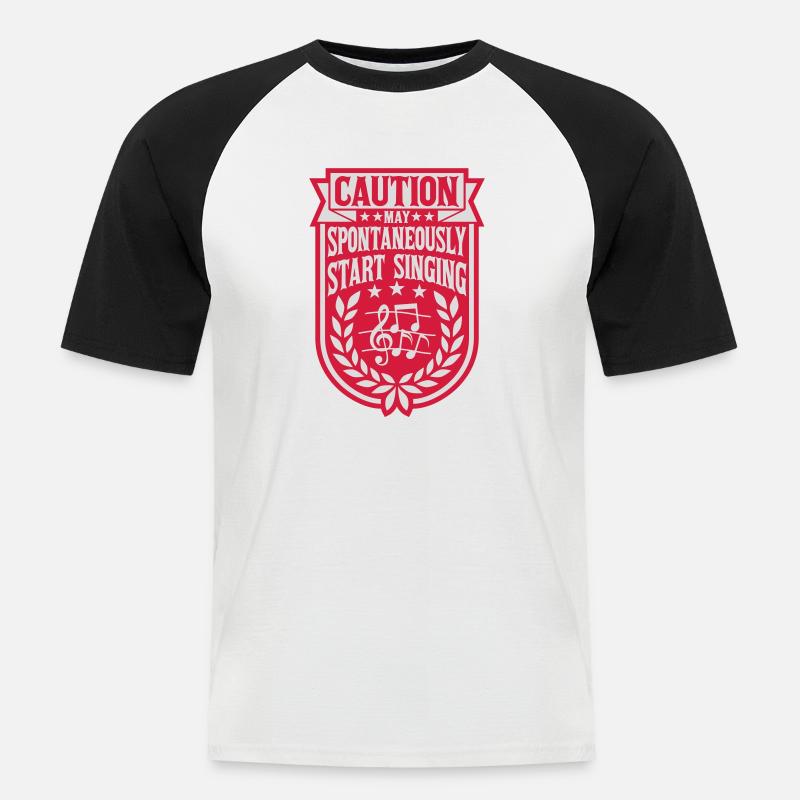 may spontaneously start singing - Männer Baseball-T-Shirt - Weiß/Schwarz