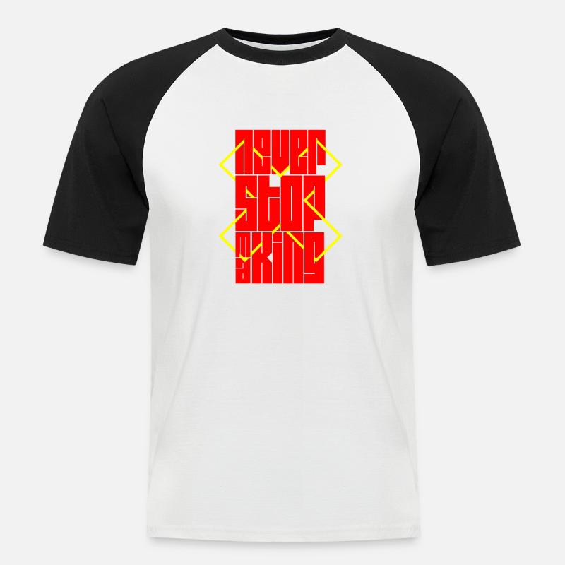Never Stop Making - Männer Baseball-T-Shirt - Weiß/Schwarz
