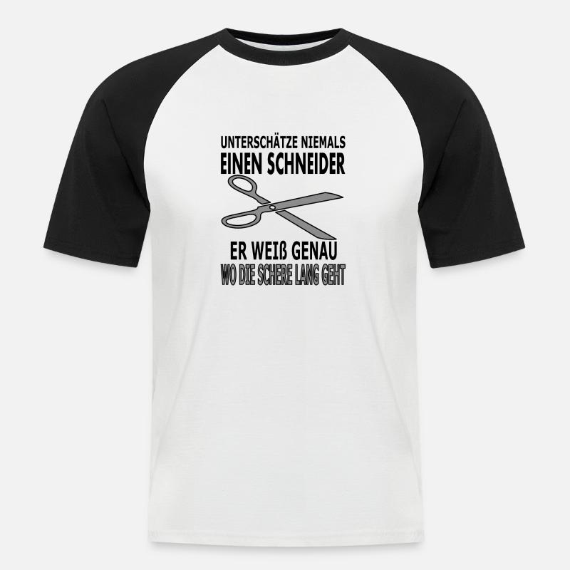 Schneider Spruch Sprüche Schere - Männer Baseball-T-Shirt - Weiß/Schwarz