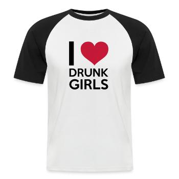 I Love Drunk Girls - Men's Baseball T-Shirt - white/black - Front - Nik (191cm)