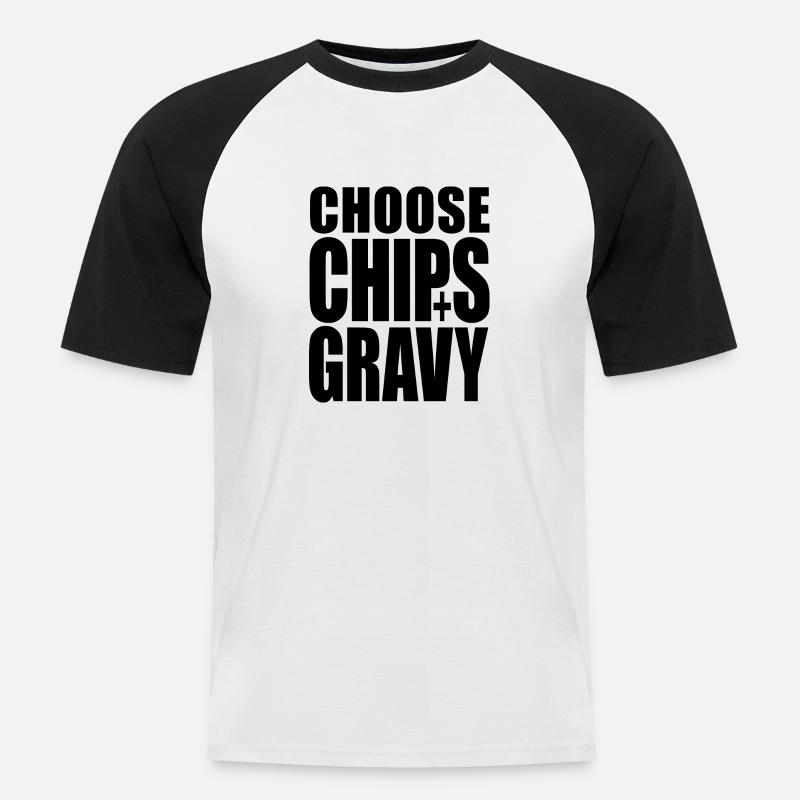 WÄHLEN CHIPS+GRAVY (Leben wählen) - Männer Baseball-T-Shirt - Weiß/Schwarz