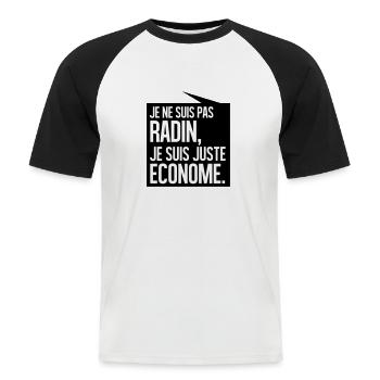 Je ne suis pas radin je suis juste économe - T-shirt baseball manches courtes Homme - blanc/noir - Devant - Nik (191cm)