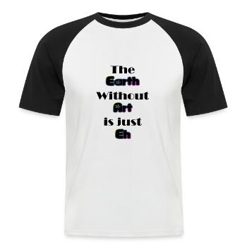Erde ohne Kunst - Männer Baseball-T-Shirt - Weiß/Schwarz - Vorne - Nik (191cm)