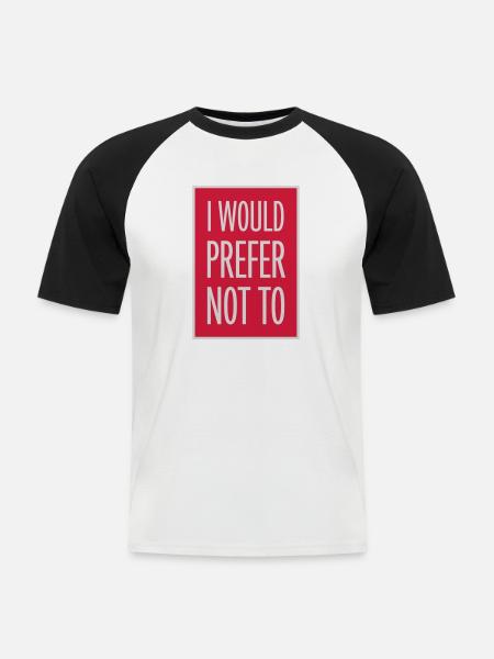 I prefer not to - Men's Baseball T-Shirt - white/black