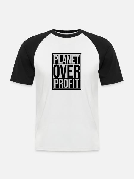 planet over profit quote - Men's Baseball T-Shirt - white/black
