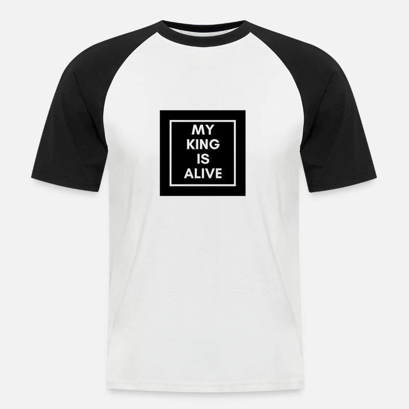 MY KING IS ALIVE - Männer Baseball-T-Shirt - Weiß/Schwarz